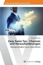 Easy Swiss Tax - Chancen und Herausforderungen