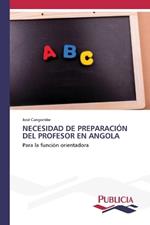 Necesidad de Preparaci?n del Profesor En Angola