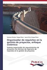 Organizador de requisitos en la gestion de proyectos, enfoque sistemico