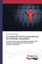 La evolucion de la proteccion de las minorias nacionales