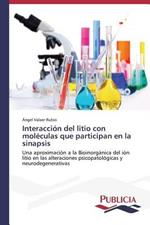 Interaccion del litio con moleculas que participan en la sinapsis