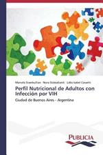 Perfil nutricional de adultos con infeccion por VIH