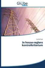 In house-reglens kontrolkriterium