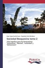 Sociedad Bosquesina tomo 2