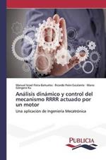 Analisis dinamico y control del mecanismo RRRR actuado por un motor