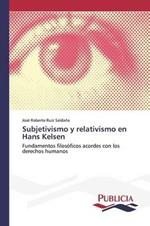 Subjetivismo y relativismo en Hans Kelsen