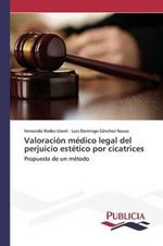 Valoracion medico legal del perjuicio estetico por cicatrices