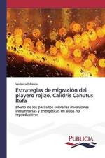 Estrategias de migracion del playero rojizo, Calidris Canutus Rufa