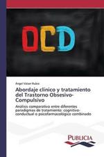 Abordaje clinico y tratamiento del Trastorno Obsesivo-Compulsivo