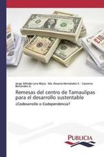 Remesas del centro de Tamaulipas para el desarrollo sustentable