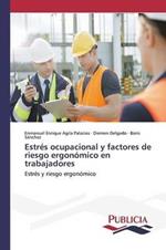 Estres ocupacional y factores de riesgo ergonomico en trabajadores