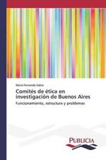 Comites de etica en investigacion de Buenos Aires