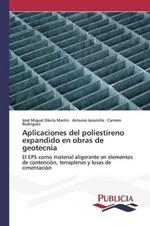 Aplicaciones del poliestireno expandido en obras de geotecnia