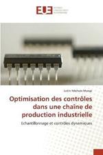 Optimisation des controles dans une chaine de production industrielle