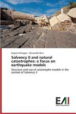 Solvency II and Natural Catastrophes: A Focus on Earthquake Models