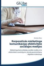 Korporativas marketinga komunikasijas efektivitate sosialajos medijos