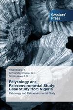 Palynology and Paleoenviromental Study: Case Study from Nigeria