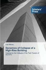 Dynamics of Collapse of a High-Rise Building