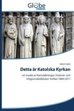 Detta AR Katolska Kyrkan