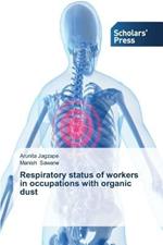 Respiratory status of workers in occupations with organic dust