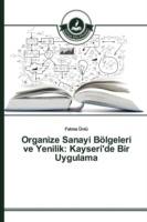 Organize Sanayi Boelgeleri ve Yenilik: Kayseri'de Bir Uygulama