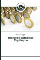 Bankacilik Sisteminde Regulasyon