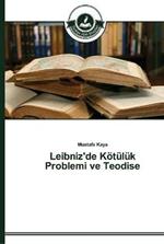 Leibniz'de Koetuluk Problemi ve Teodise