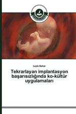 Tekrarlayan implantasyon basarisizliginda ko-kultur uygulamalari