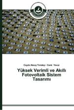 Yuksek Verimli ve Akilli Fotovoltaik Sistem Tasarimi