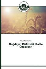 Bugdayin Biskuvilik Kalite OEzellikleri