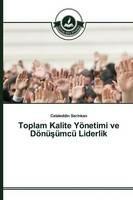 Toplam Kalite Yoenetimi ve Doenusumcu Liderlik