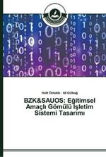 Bzk&sauos: Egitimsel Amacli Goemulu Isletim Sistemi Tasarimi