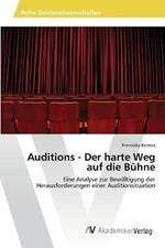 Auditions - Der harte Weg auf die Buhne