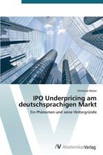 IPO Underpricing am deutschsprachigen Markt