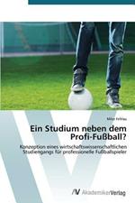 Ein Studium neben dem Profi-Fussball?