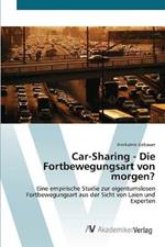 Car-Sharing - Die Fortbewegungsart von morgen?