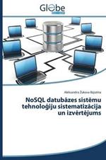 NoSQL datubazes sistemu tehnologiju sistematizacija un izvertejums