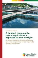 O lambari como opcao para a aquicultura e aspectos da sua nutricao