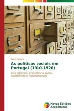 As politicas sociais em Portugal (1910-1926)