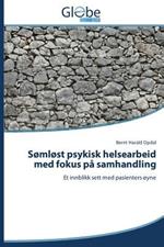 Somlost psykisk helsearbeid med fokus pa samhandling