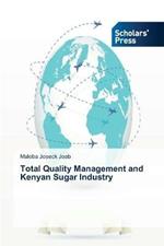 Total Quality Management and Kenyan Sugar Industry