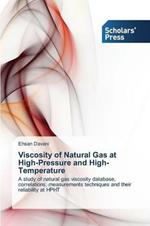 Viscosity of Natural Gas at High-Pressure and High-Temperature