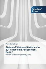 Status of Vietnam Statistics in 2013: Baseline Assessment Report