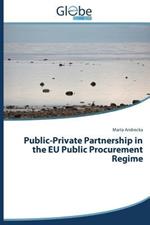 Public-Private Partnership in the Eu Public Procurement Regime