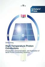 High Temperature Proton Conductors