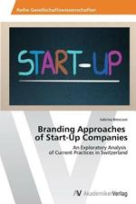 Branding Approaches of Start-Up Companies