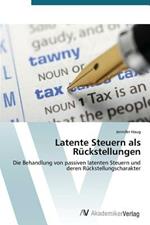 Latente Steuern als Ruckstellungen