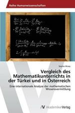 Vergleich des Mathematikunterrichts in der Turkei und in OEsterreich