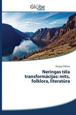 Neringas tela transformacijas: mits, folklora, literatura