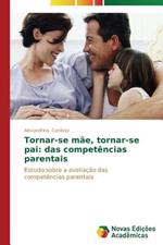 Tornar-se mae, tornar-se pai: das competencias parentais